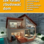 jak-latwo-zbudowac-dom-procedury
